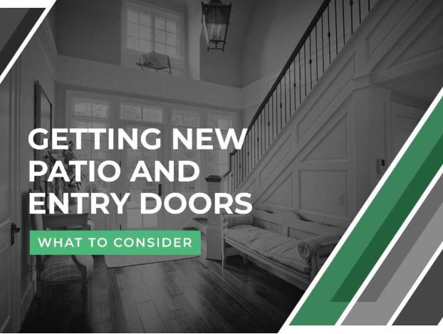 Getting New Patio and Entry Doors: What to Consider