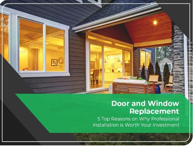 Window and Door Replacement: 5 Top Reasons Why Professional Installation is Worth the Investment