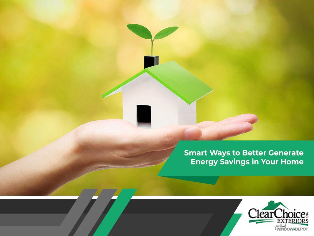 Smart Ways to Better Generate Energy Savings in Your Home